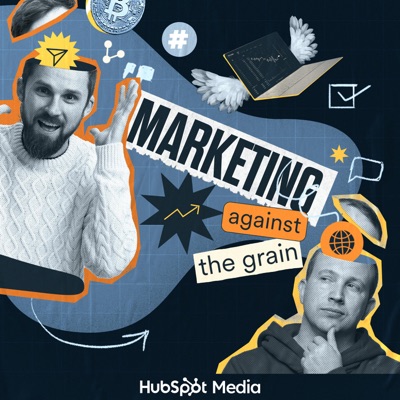 Marketing Against The Grain:Hubspot Media