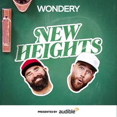 New Heights with Jason & Travis Kelce:Wondery