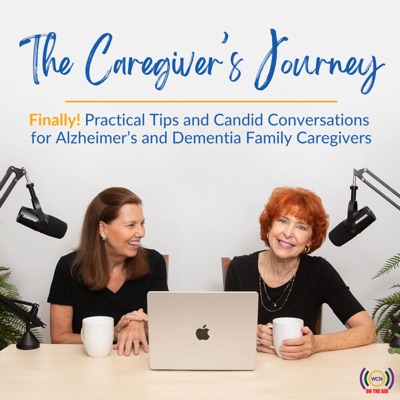 The Caregiver's Journey:Sue Ryan and Nancy Treaster