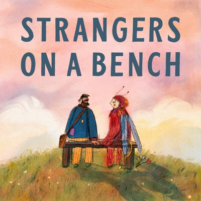 Strangers on a Bench:Tom Rosenthal