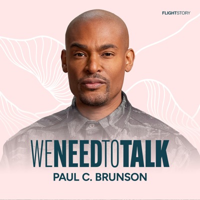We Need To Talk with Paul C. Brunson:WNTT