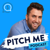 Pitch Me Podcast